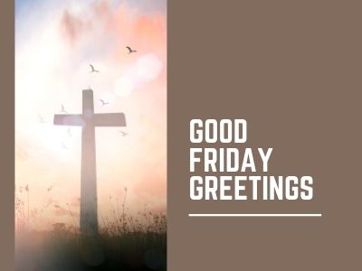 Good Friday Greetings