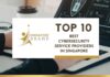 Top 10 Best Cybersecurity Service Providers in Singapore for 2026 Top 10 Best Cybersecurity Service Providers in Singapore