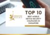Top 10 Best Mobile Device Security Companies in Singapore for 2026 Top 10 Best Mobile Device Security Companies in Singapore