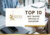 Top 10 Best Trustee Services in Singapore for 2026 Top 10 Best Trustee Services in Singapore