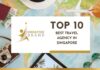 Top 10 Best Travel Agency in Singapore for 2026 Top 10 Best Travel Agency in Singapore