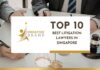 Top 10 Best Litigation Lawyers in Singapore for 2026 Top 10 Best Litigation Lawyers in Singapore